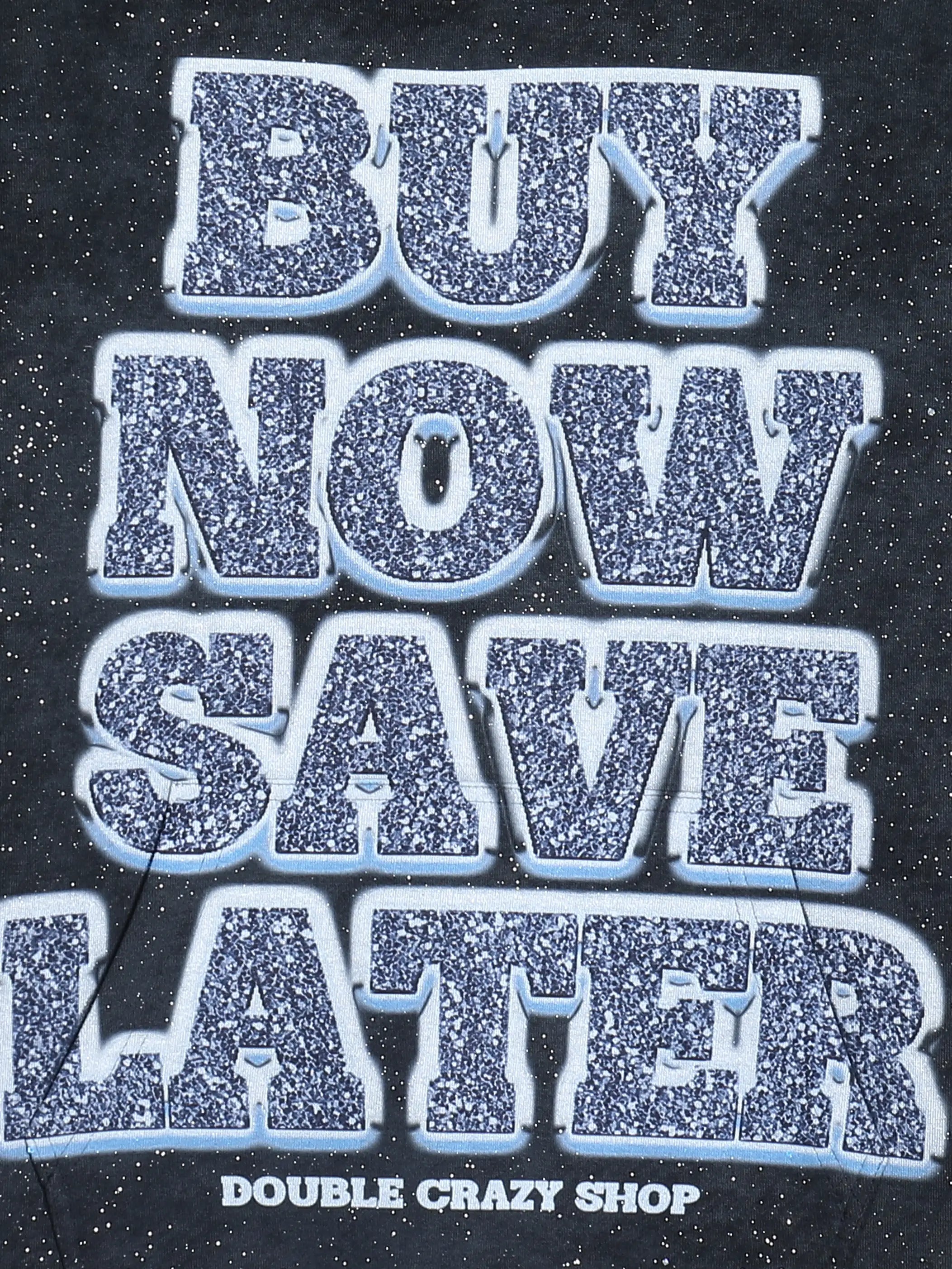 Buy Now, Save Later Hoodie-301