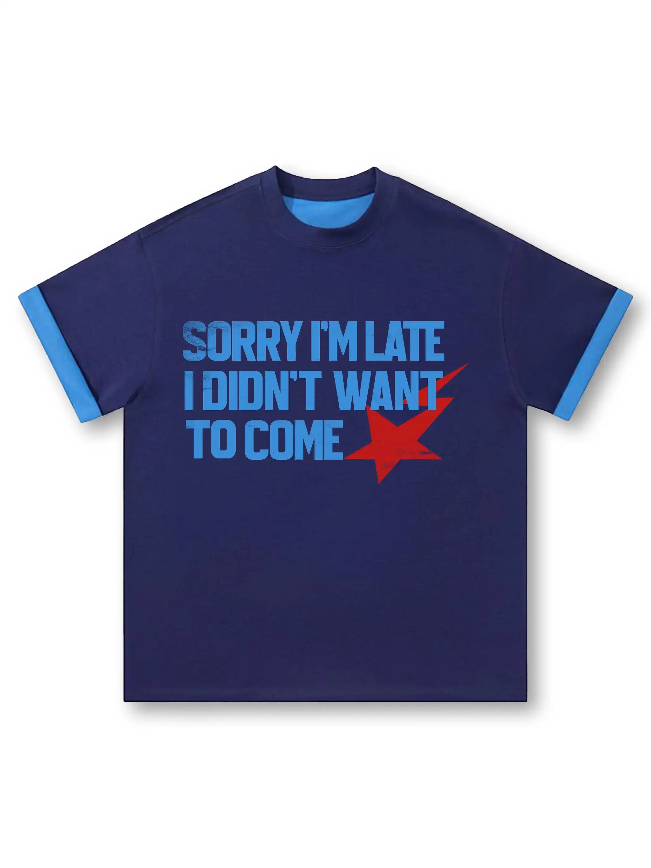 I Didn’t Want to Come T-shirt-304
